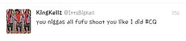 הציוץ של ביג קל: "you niggas all fufu shoot you like I did #CQ"